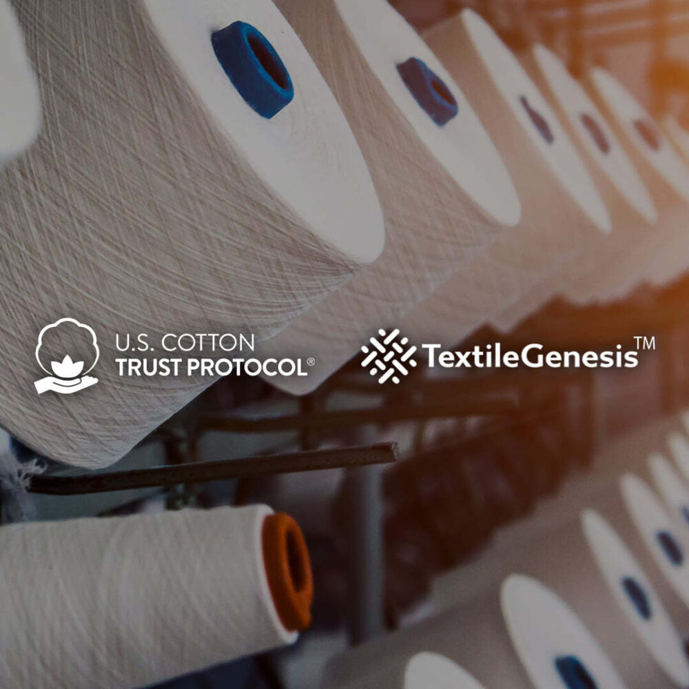 U.S. Cotton Trust Protocol® and TextileGenesis™… COTTON USA